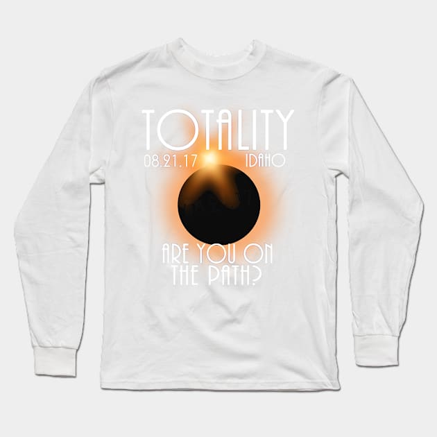 Total Eclipse Shirt - Totality IDAHO Tshirt, USA Total Solar Eclipse T-Shirt August 21 2017 Eclipse T-Shirt T-Shirt Long Sleeve T-Shirt by BlueTshirtCo